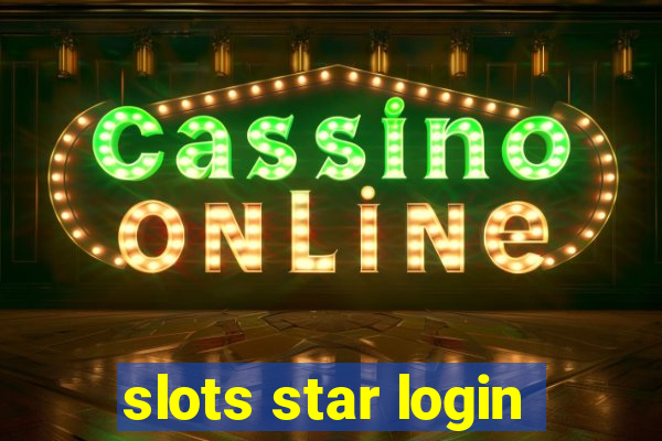 slots star login