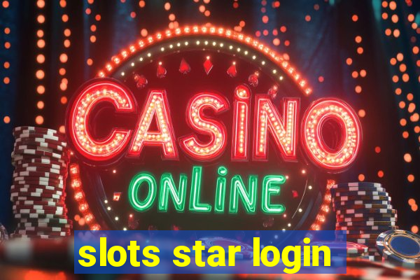 slots star login