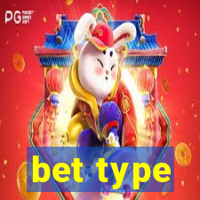 bet type