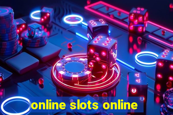 online slots online