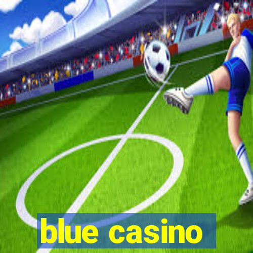 blue casino