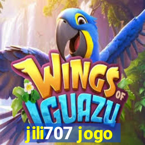 jili707 jogo