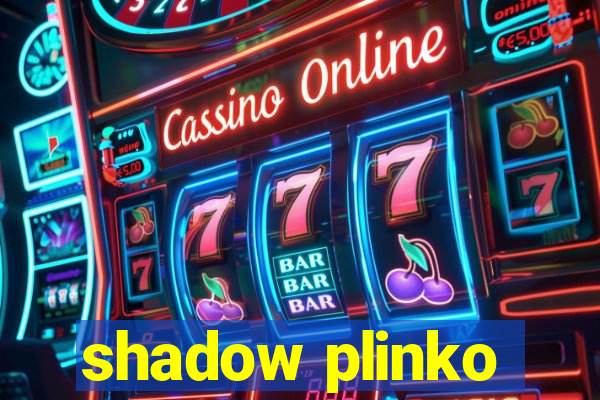 shadow plinko