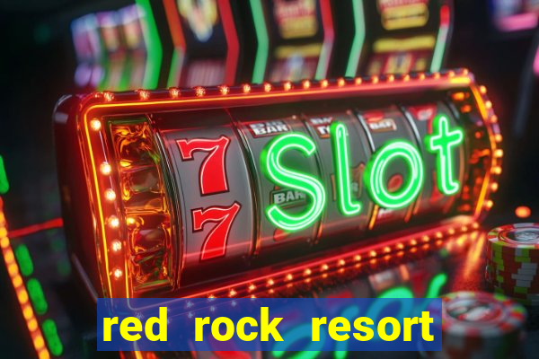 red rock resort and casino