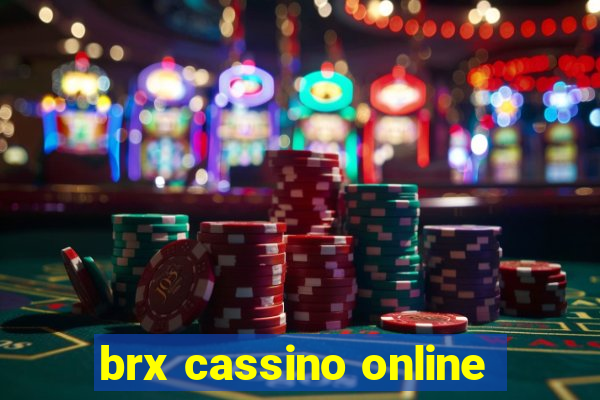 brx cassino online