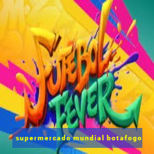 supermercado mundial botafogo