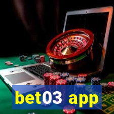 bet03 app