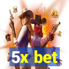 5x bet