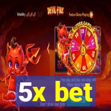 5x bet