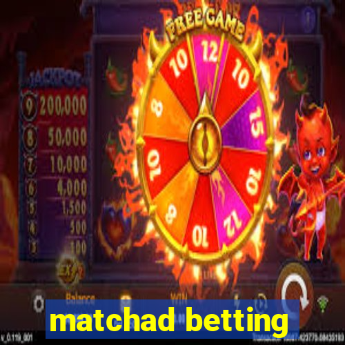 matchad betting