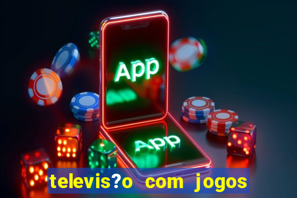 televis?o com jogos de xbox