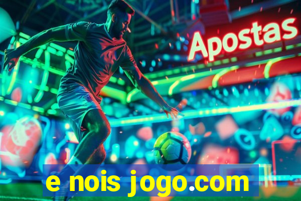 e nois jogo.com