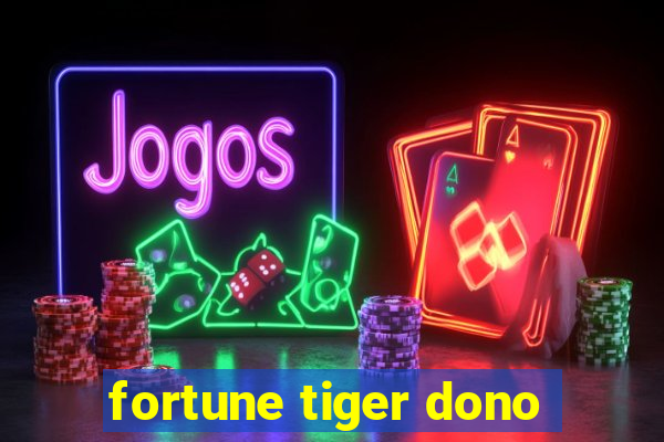 fortune tiger dono