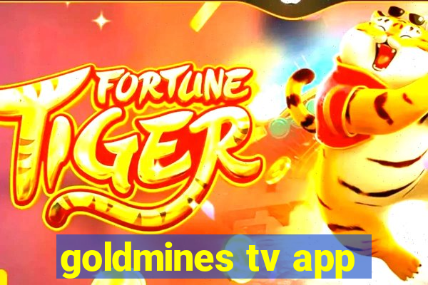 goldmines tv app