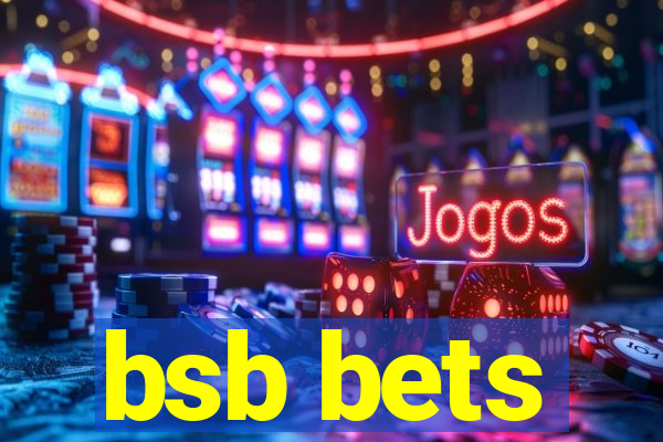 bsb bets