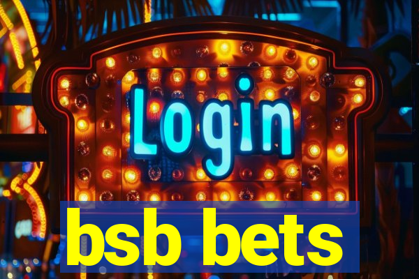 bsb bets