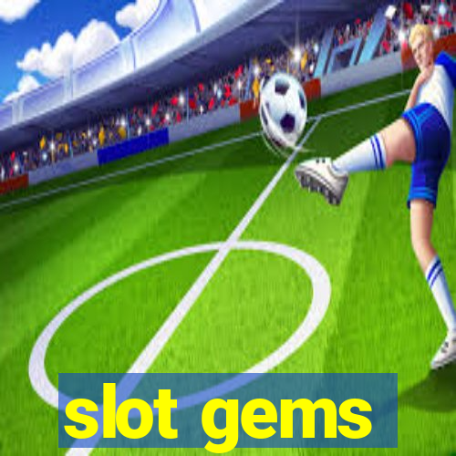 slot gems