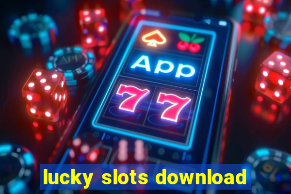 lucky slots download