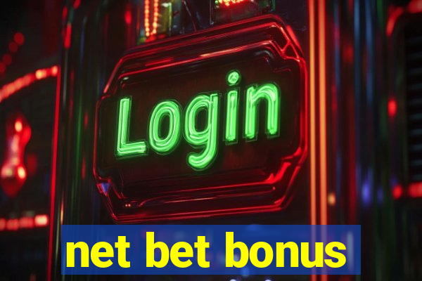 net bet bonus