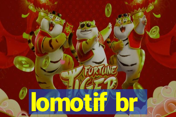 lomotif br