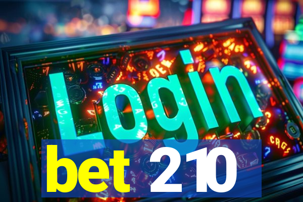 bet 210