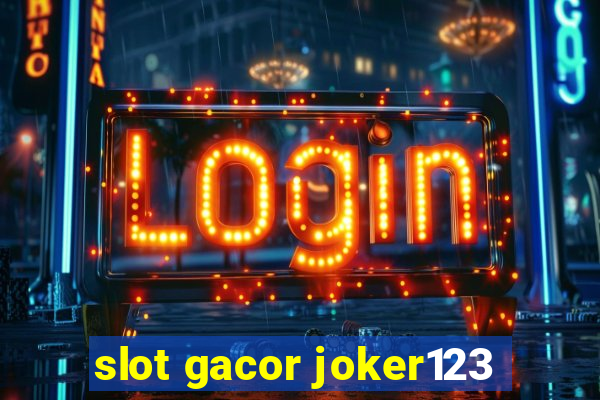 slot gacor joker123