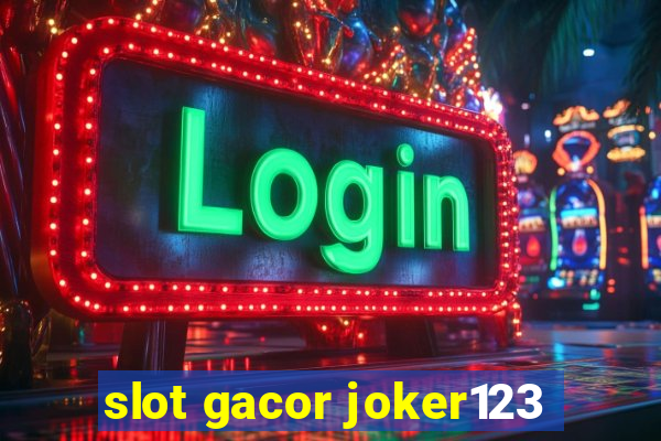 slot gacor joker123