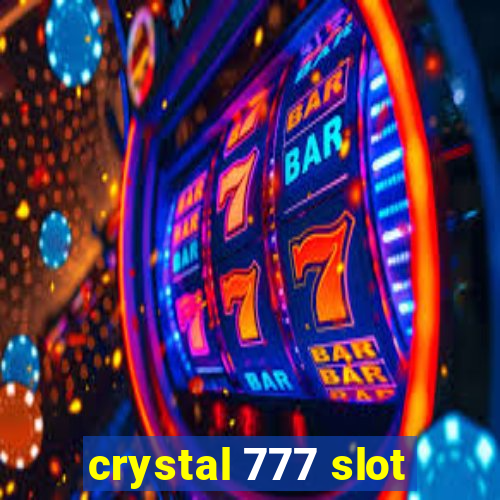 crystal 777 slot