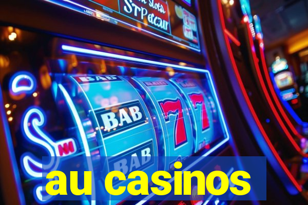 au casinos