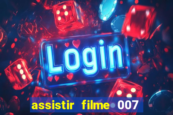 assistir filme 007 cassino royale legendado