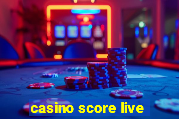 casino score live