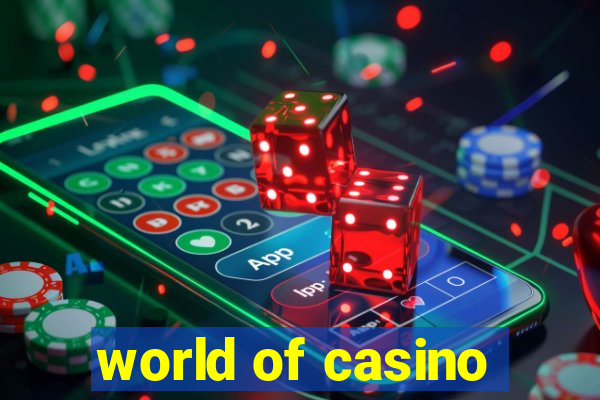 world of casino