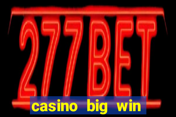 casino big win slots 777