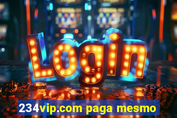 234vip.com paga mesmo