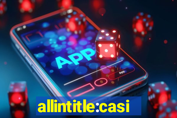 allintitle:casino