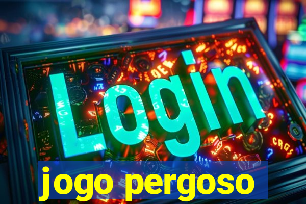 jogo pergoso