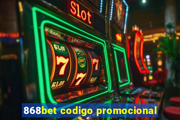 868bet codigo promocional