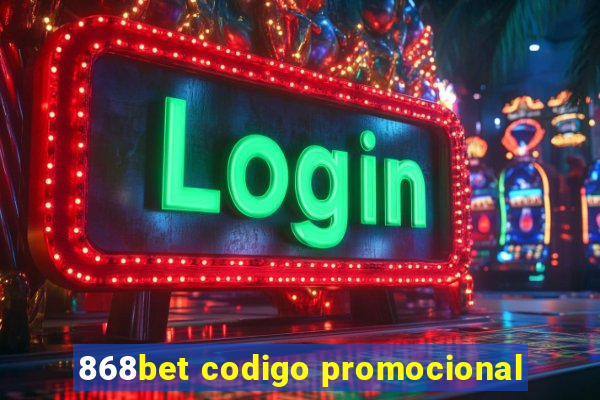 868bet codigo promocional