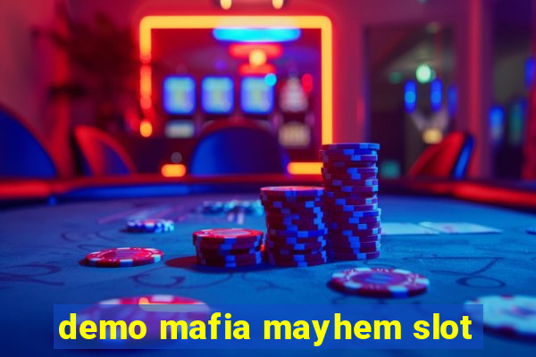 demo mafia mayhem slot