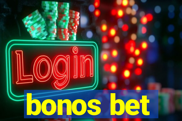 bonos bet