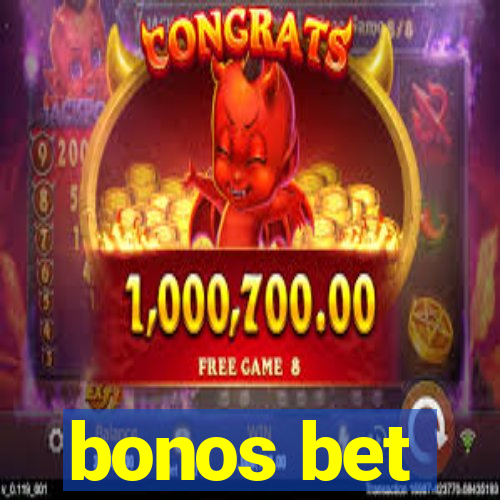 bonos bet