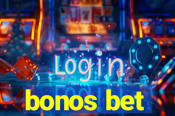 bonos bet