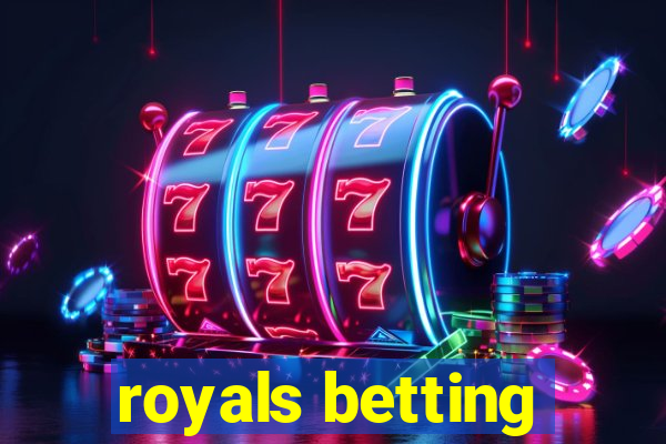 royals betting