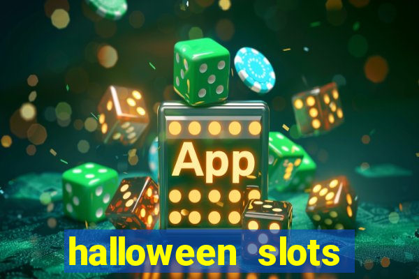 halloween  slots