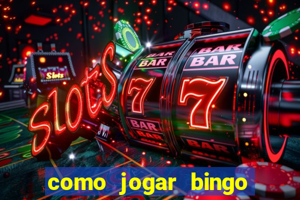 como jogar bingo online gratis