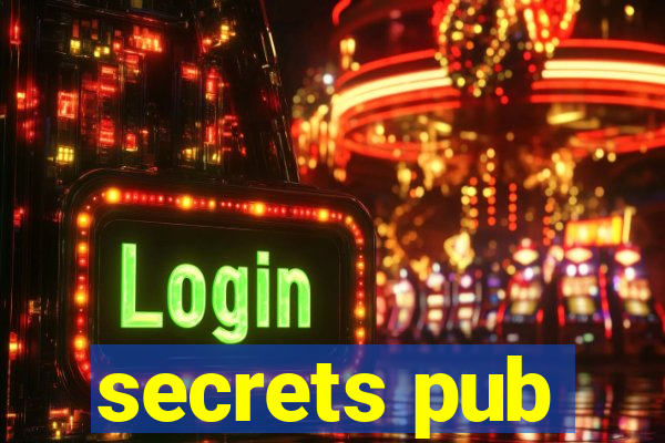 secrets pub