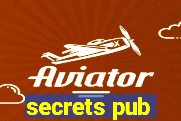 secrets pub