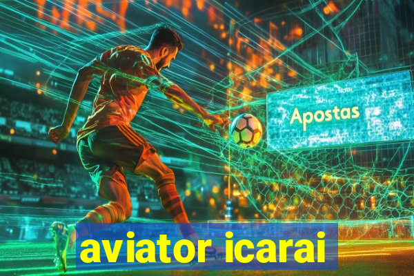 aviator icarai