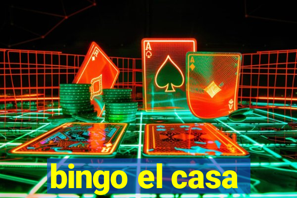 bingo el casa