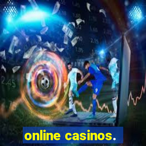 online casinos.